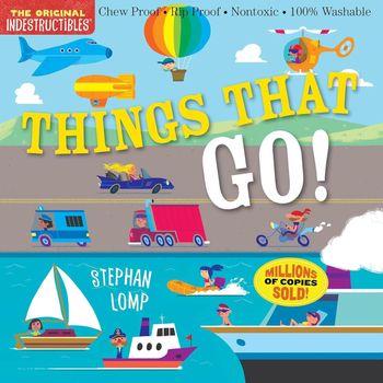 Workman Publishing Indestructibles Things That Go