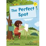 Maverick Early Reader Yellow Level 3 The Perfect Spot