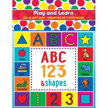 Do-A-Dot Art ABC 123 And Shapes Creative Activity Book