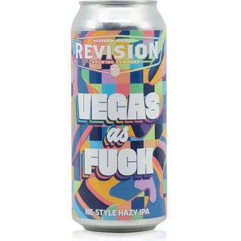 Revision Vegas As Fuck NE Style Hazy IPA 473mL ABV 6.5%