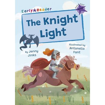 Maverick Early Readers Maverick Early Reader Purple (Level 8): The Knight Light