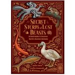 Wide Eyed Editions Secret Stories Of Lost Beasts