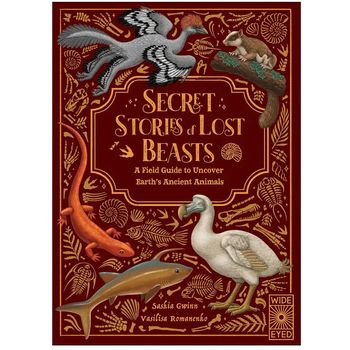 Wide Eyed Editions Secret Stories Of Lost Beasts