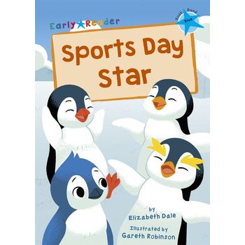 Maverick Early Readers Maverick Early Reader Blue (Level 4): Sports Day Star