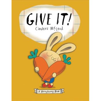 Random House A Moneybunny Book Give It