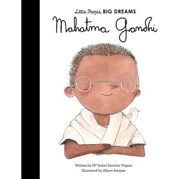 Little People Big Dreams Mahatma Gandhi