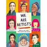 Thames & Hudson We Are Artists Women Who Made their Mark on the World