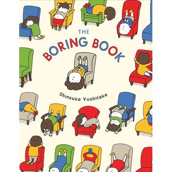 Chronicle Books The Boring Book by Shinsuke Yoshitake