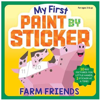 Workman Publishing My First Paint By Sticker Farm Friends