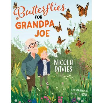 Barrington Stoke Butterflies For Grandpa Joe by Nicola Davies