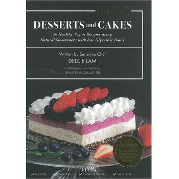 Delcies Desserts And Cakes 50 Healthy Vegan Recipes By Lam Delcie