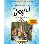 Frances Lincoln Degas And The Little Dancer