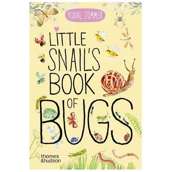 Thames & Hudson Little Snails Book of Bugs by Yuval Zommer