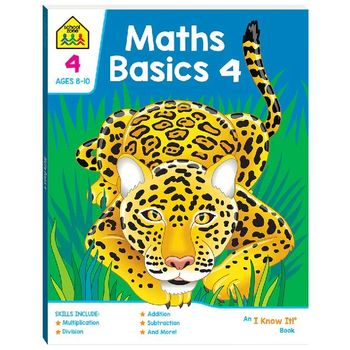 School Zone I Know It Book: Maths Basics 4 Ages 8-10