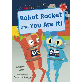 Maverick Early Readers Maverick Early Reader Red (Level 2): Robot Rocket And You Are It!