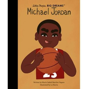Frances Lincoln Little People Big Dreams Michael Jordan