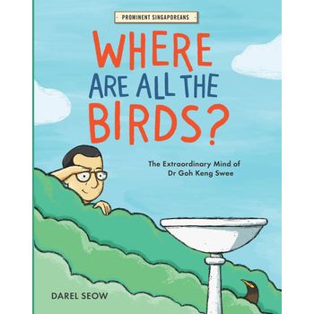 Epigram Books Prominent Singaporeans Where Are All The Birds