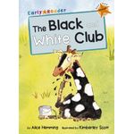 Maverick Early Readers Orange Level 6 The Black And White Club
