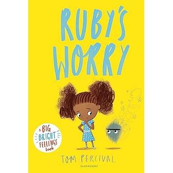 Bloomsbury Childrens Books A Big Bright Feelings Book Ruby's Worry