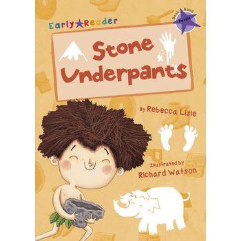 Maverick Arts Publishing Stone Underpants Early Reader